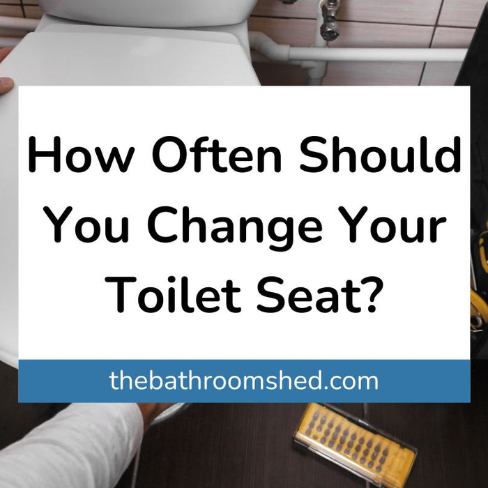 How Often Should You Change Your Toilet Seat