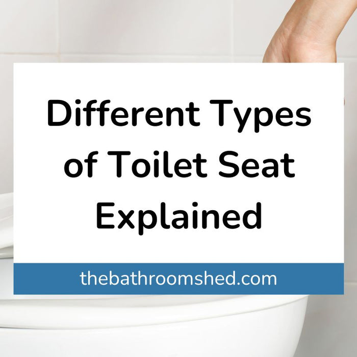 Different Types of Toilet Seats Explained